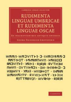 Paperback Rudimenta Linguae Umbricae Et Rudimenta Linguae Oscae: Ex Inscriptionibus Antiquis Enodata [Latin] Book