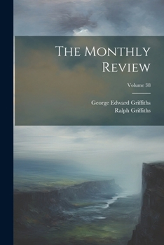 Paperback The Monthly Review; Volume 38 Book