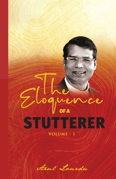 Paperback The Eloquence of a Stutterer (Volume 1) Book