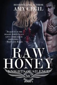 Paperback Raw Honey: Knights of Silence MC Book