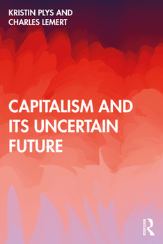 Paperback Capitalism and Its Uncertain Future Book