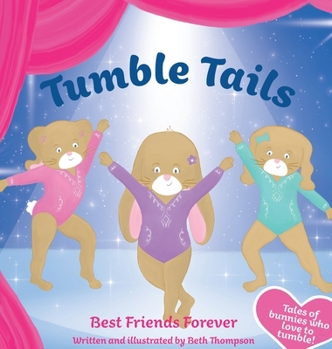 Hardcover Tumble Tails: Best Friends Forever Book