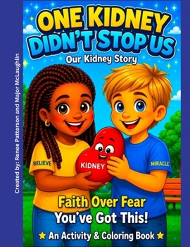 Paperback One Kidney Didn't Stop Us Book