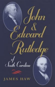 Hardcover John and Edward Rutledge of South Carolina Book