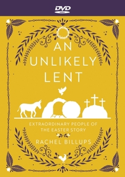 DVD An Unlikely Lent - DVD: Extraordinary People of the Easter Story Book