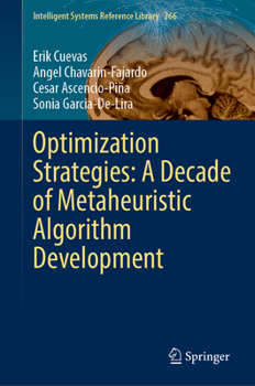 Hardcover Optimization Strategies: A Decade of Metaheuristic Algorithm Development Book