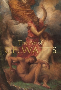 Paperback The Art of G.F. Watts Book