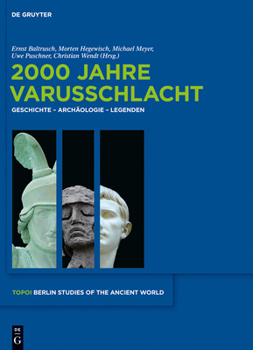 Hardcover 2000 Jahre Varusschlacht: Geschichte - Archäologie - Legenden [German] Book