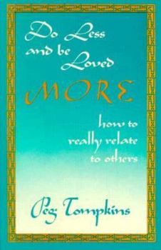 Paperback Do Less...and Be Loved More Book