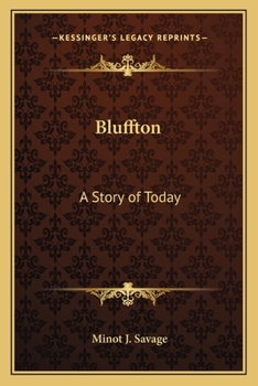 Paperback Bluffton: A Story of Today Book