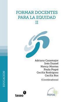 Paperback Formar docentes para la equidad II [Spanish] Book
