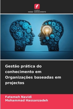 Paperback Gestão prática do conhecimento em Organizações baseadas em projectos [Portuguese] Book