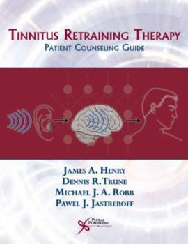 Spiral-bound Tinnitus Retraining Therapy: Patient Counseling Guide Book