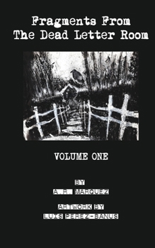 Paperback Fragments From The Dead Letter Room: Volume One Book