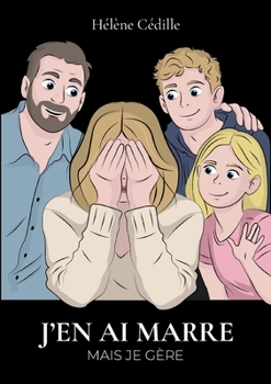 Paperback J'en ai marre mais je gère [French] Book
