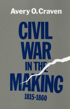 Paperback Civil War in the Making, 1815--1860 Book