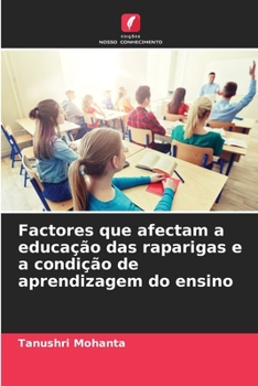 Paperback Factores que afectam a educação das raparigas e a condição de aprendizagem do ensino [Portuguese] Book