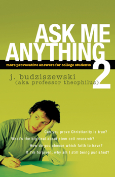 Paperback Ask Me Anything 2: More Provocative Answers for College Students Book