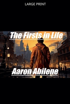 Paperback The Firsts in Life [Large Print] Book