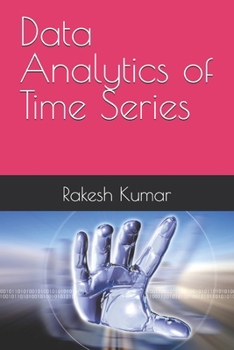 Data Analytics of Time Series