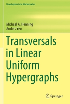 Paperback Transversals in Linear Uniform Hypergraphs Book