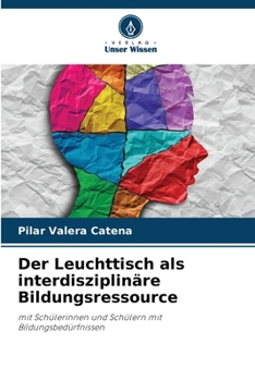 Paperback Der Leuchttisch als interdisziplinäre Bildungsressource [German] Book