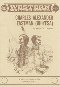 Paperback Charles Alexander Eastman (Boise State University Western Writers Series) Book