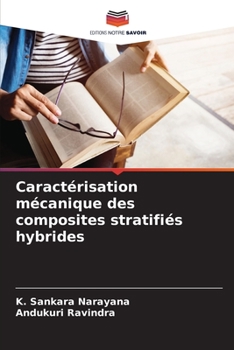 Paperback Caractérisation mécanique des composites stratifiés hybrides [French] Book