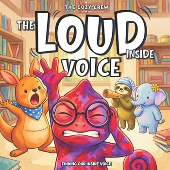 Finding Our Inside Voice: A Cozy Preschool Social Skills Story About Self-Regulation, Listening, and Big Feelings (COZY CREW - Social Emotional Learning Books for Kids Ages 3-6)