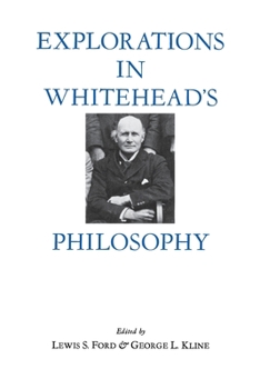 Hardcover Explorations in Whitehead's Philosophy Book