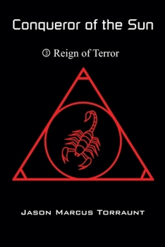 Paperback Conqueror of the Sun - Book 3 - Reign of Terror Book