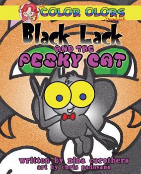 Paperback Black Lack and The Pesky Cat Book
