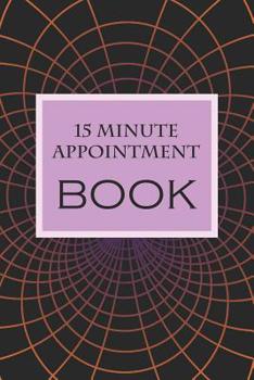 Paperback 15 Minute Appointment Book: 15 Minute Appointment Book