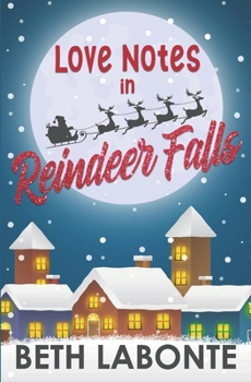 Love Notes in Christmas Falls - Book #6 of the Return to Christmas Falls