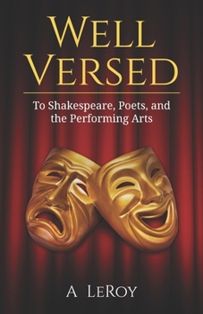 Paperback Well Versed: To Shakespeare, Poets, and the Performing Arts Book