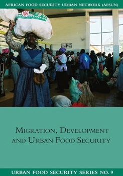Paperback Migration, Development and Urban Food Security Book