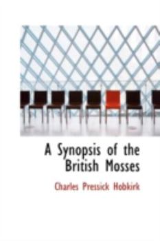 Paperback A Synopsis of the British Mosses Book