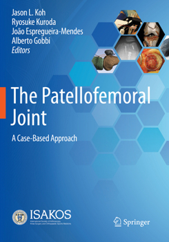 Paperback The Patellofemoral Joint: A Case-Based Approach Book