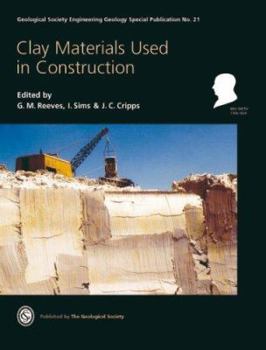 Hardcover Clay Materials Used in Construction (Engineering Geology Special Publication) Book