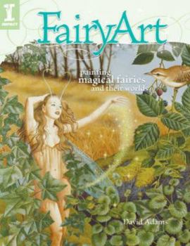 Paperback FairyArt: Painting Magical Fairies and Their Worlds Book