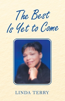 Paperback The Best Is yet to Come Book