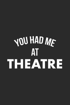 You Had Me At Theatre: Musical Theatre Journal