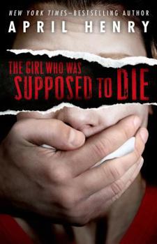 Hardcover The Girl Who Was Supposed to Die Book
