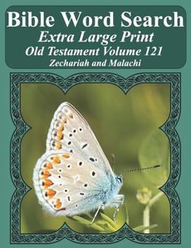 Paperback Bible Word Search Extra Large Print Old Testament Volume 121: Zechariah and Malachi Book