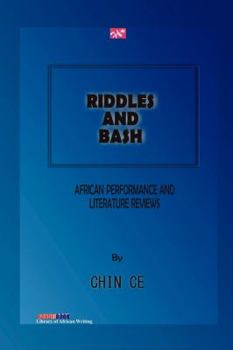 Paperback Riddles and Bash. African Performance and Literature Reviews Book