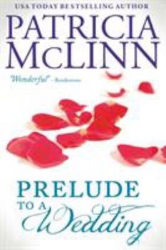 Prelude To A Wedding (Silhouette Special Edition, No. 712) - Book #1 of the Wedding