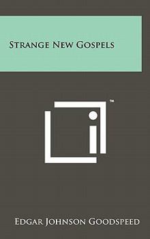 Strange New Gospels (Essay index reprint series)
