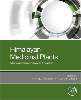 Paperback Himalayan Medicinal Plants: Advances in Botany, Production & Research Book