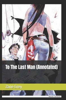 Paperback To The Last Man (Annotated) Book