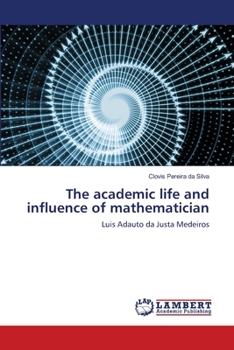 Paperback The academic life and influence of mathematician Book